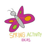 Spring Activity Ideas - (FREE PRINTABLE ACTIVITY)