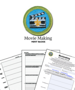 Movie Making Merit Badge (WORKSHEET & REQUIREMENTS)
