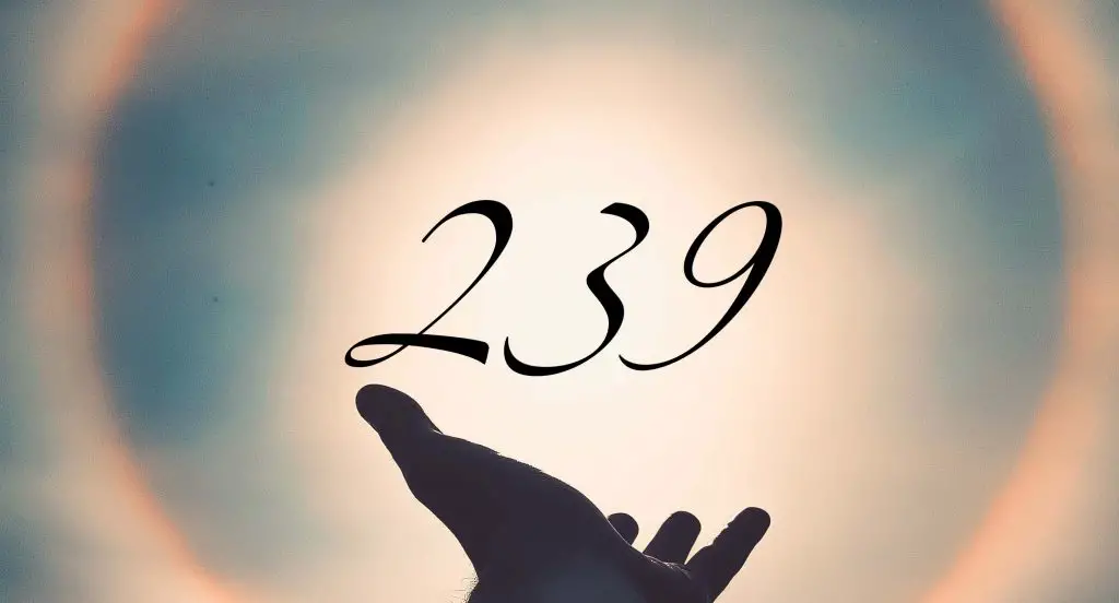 Angel number 239 meaning