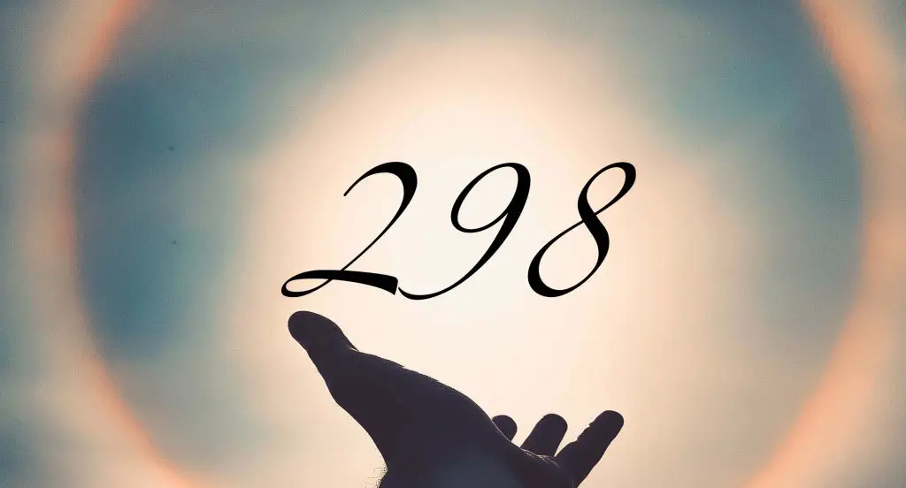Angel number 298 meaning